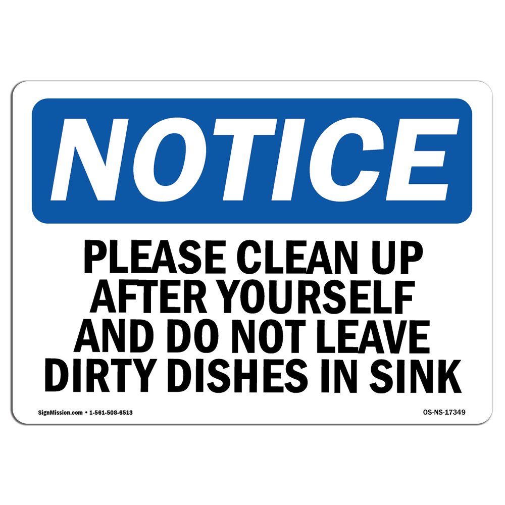 OSHA Notice Sign - Please Clean Up After Yourself and Do Not | Durable Aluminum Safety Sign for Workplace Compliance | Ideal for Business, Construction Sites, Warehouses & Retail Stores | Made in USA | Enhance Safety & Organization in High-Traffic Areas