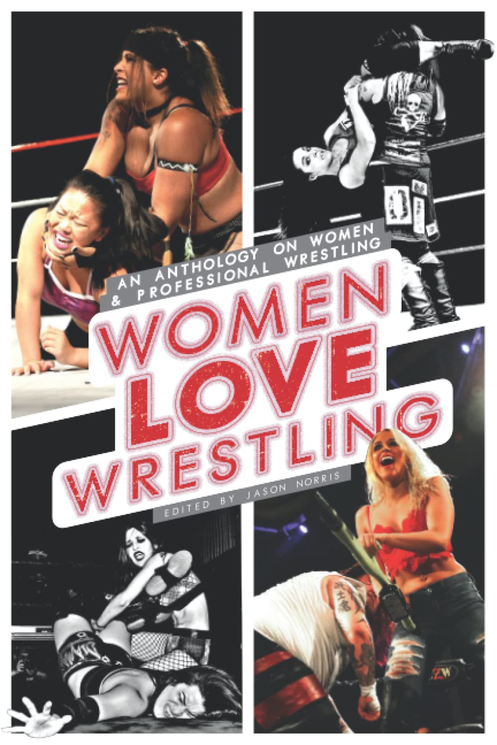 Women Love Wrestling: Anthology on Female Athletes & Wrestling - Perfect for Fans, Collectors & Wrestling Enthusiasts