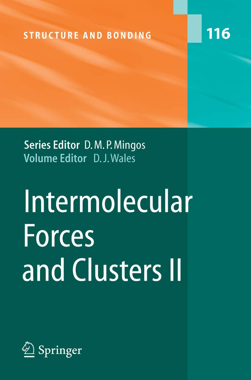 Intermolecular Forces and Clusters II: Structure and Bonding (Vol. 116) | Chemistry Textbook for Advanced Studies & Research | Ideal for Molecular Physics, Chemical Bonding Research, and Academic Reference