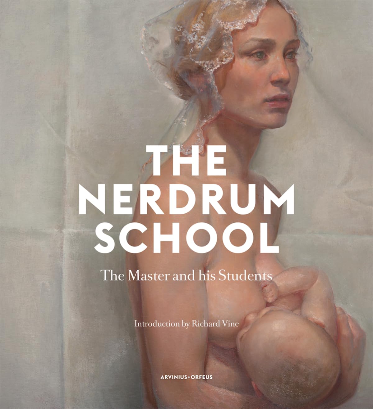 Nerdrum School: Masterclass & Student Artworks - Perfect for Aspiring Artists & Art Collectors