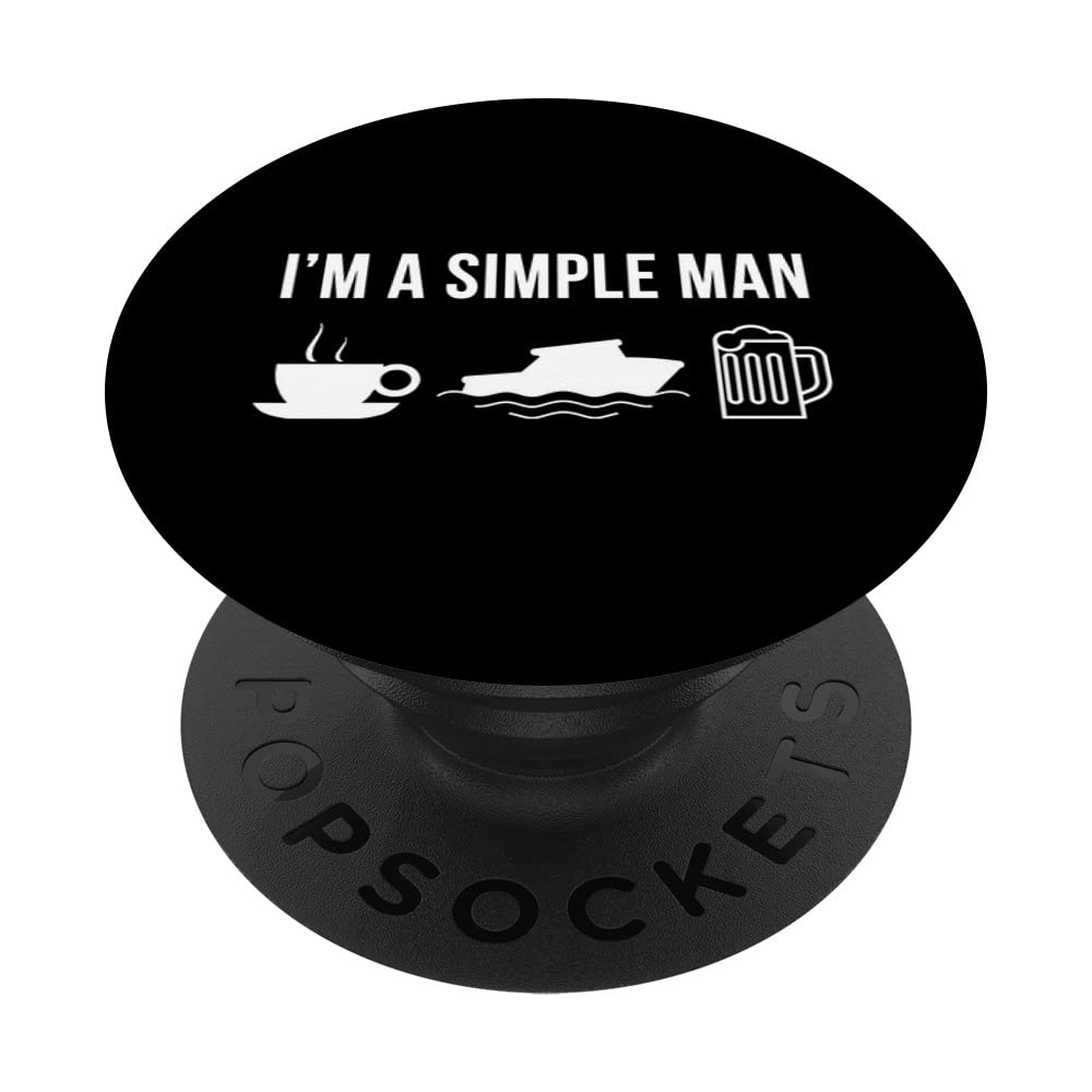 Funny Boats Simple Man PopSockets Swappable PopGrip - Phone Grip Stand for iPhone & Samsung - Perfect for Travel, Commuting & Everyday Use