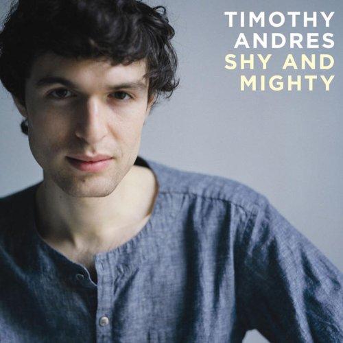 Timothy Andres Shy & Mighty - Inspirational Book for Overcoming Social Anxiety | Perfect for Personal Growth, Self-Help Readers & Anxiety Support Groups