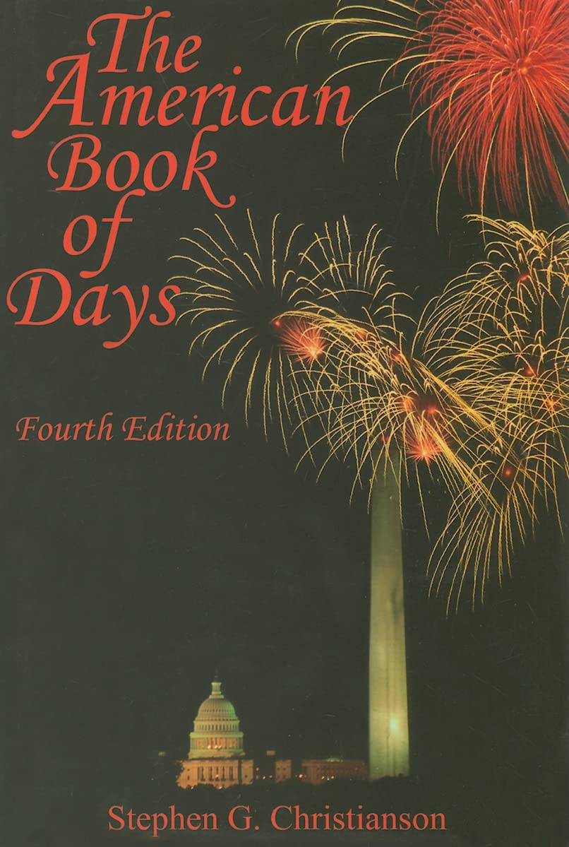 The American Book of Days: A Comprehensive Guide to U.S. Holidays & Special Occasions | Perfect for History Buffs, Educators & Cultural Enthusiasts
