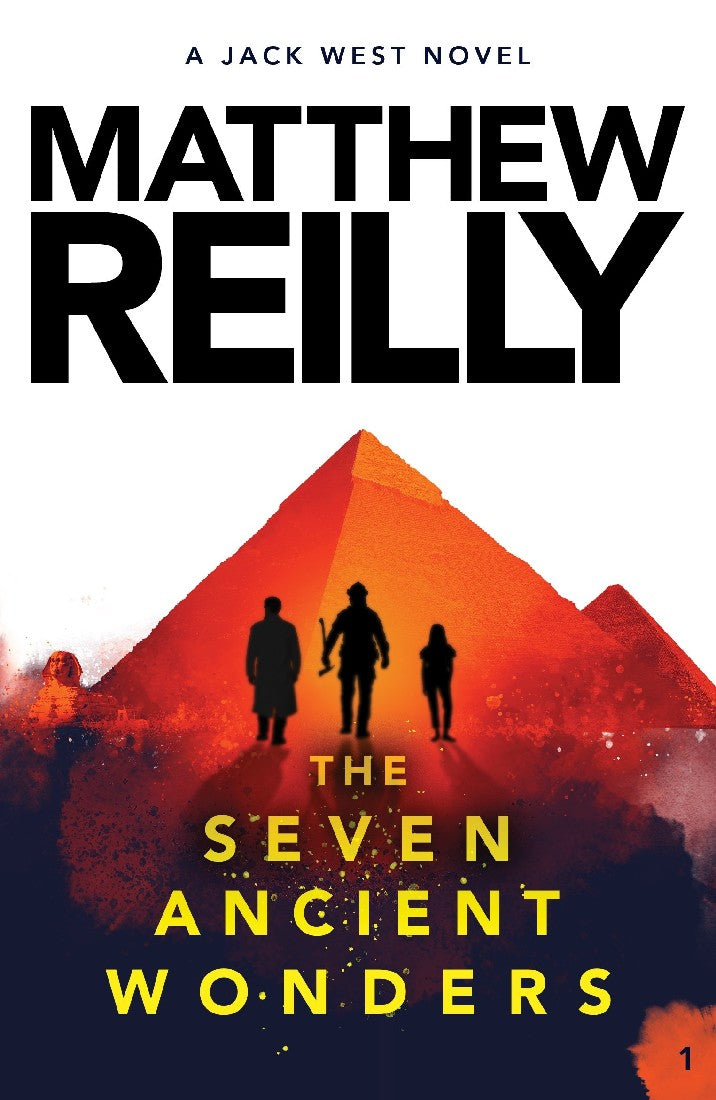 Jack West Jr Novel #01: The Seven Ancient Wonders - Adventure Thriller Book for Mystery & History Lovers - Perfect for Travel Reading & Book Club Discussions