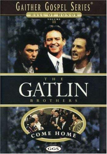 The Gatlin Brothers Come Home - Gaither Gospel Series CD | Southern Gospel Music for Worship, Concerts & Family Gatherings