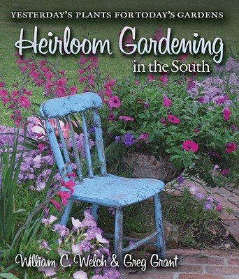 Heirloom Gardening in the South: Traditional Plants for Modern Gardens - Paperback Book for Southern Gardeners & Heritage Plant Enthusiasts | Perfect for Home Landscaping, Organic Gardening & Historical Plant Preservation