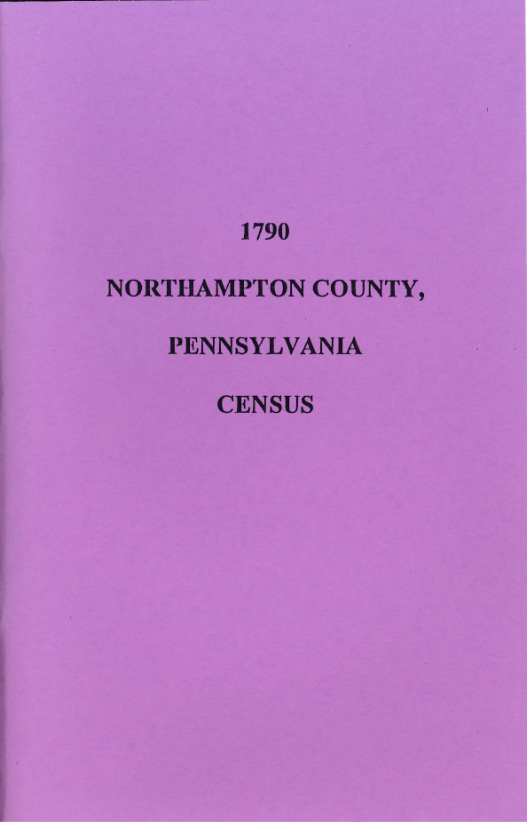 1790 Northampton County Pennsylvania Census Records - Genealogy & Family History Research for Ancestral Search