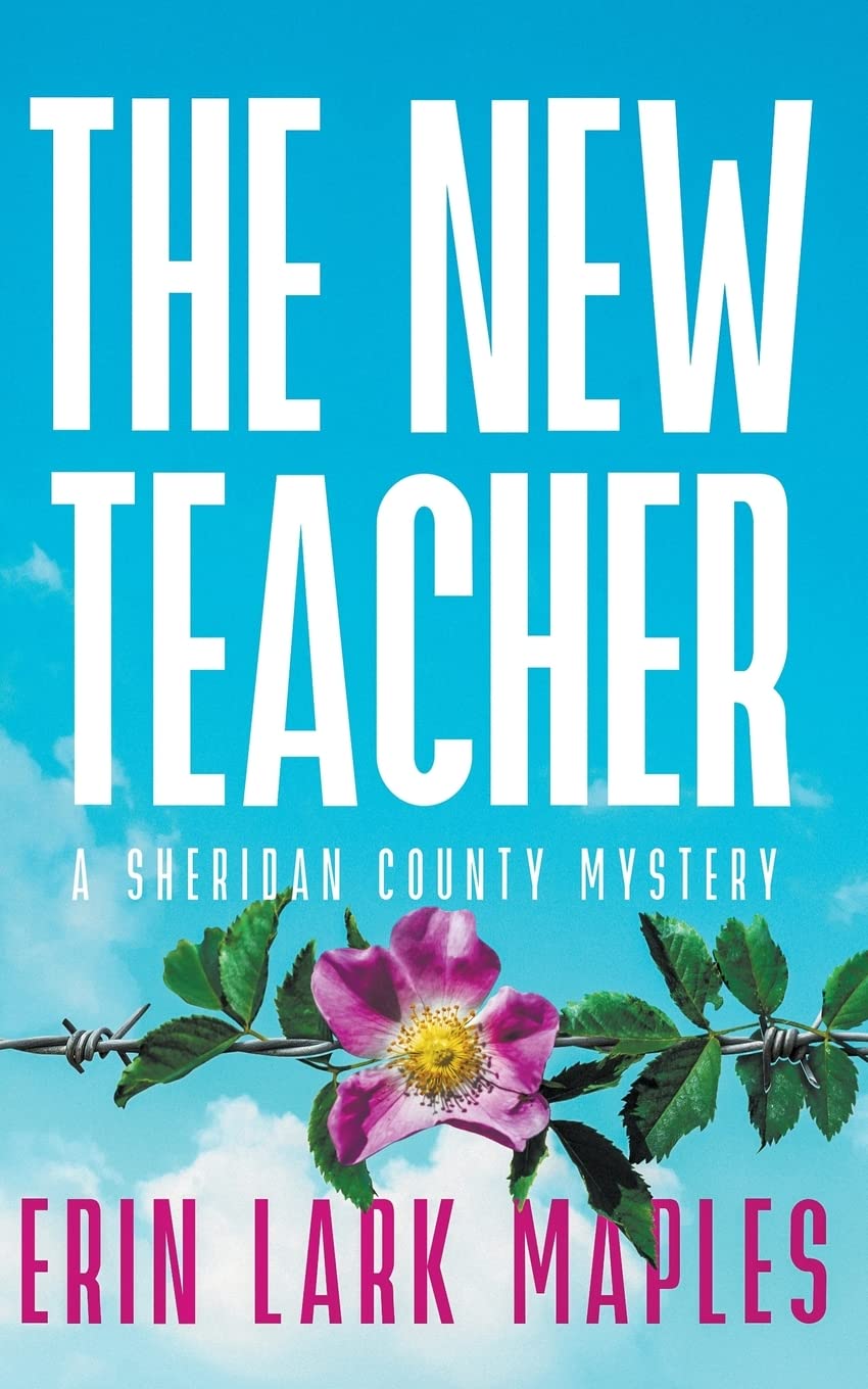 The New Teacher: A Sheridan County Mystery (Sheridan County Mysteries Book) - Perfect for Crime Fiction Fans & Book Club Discussions