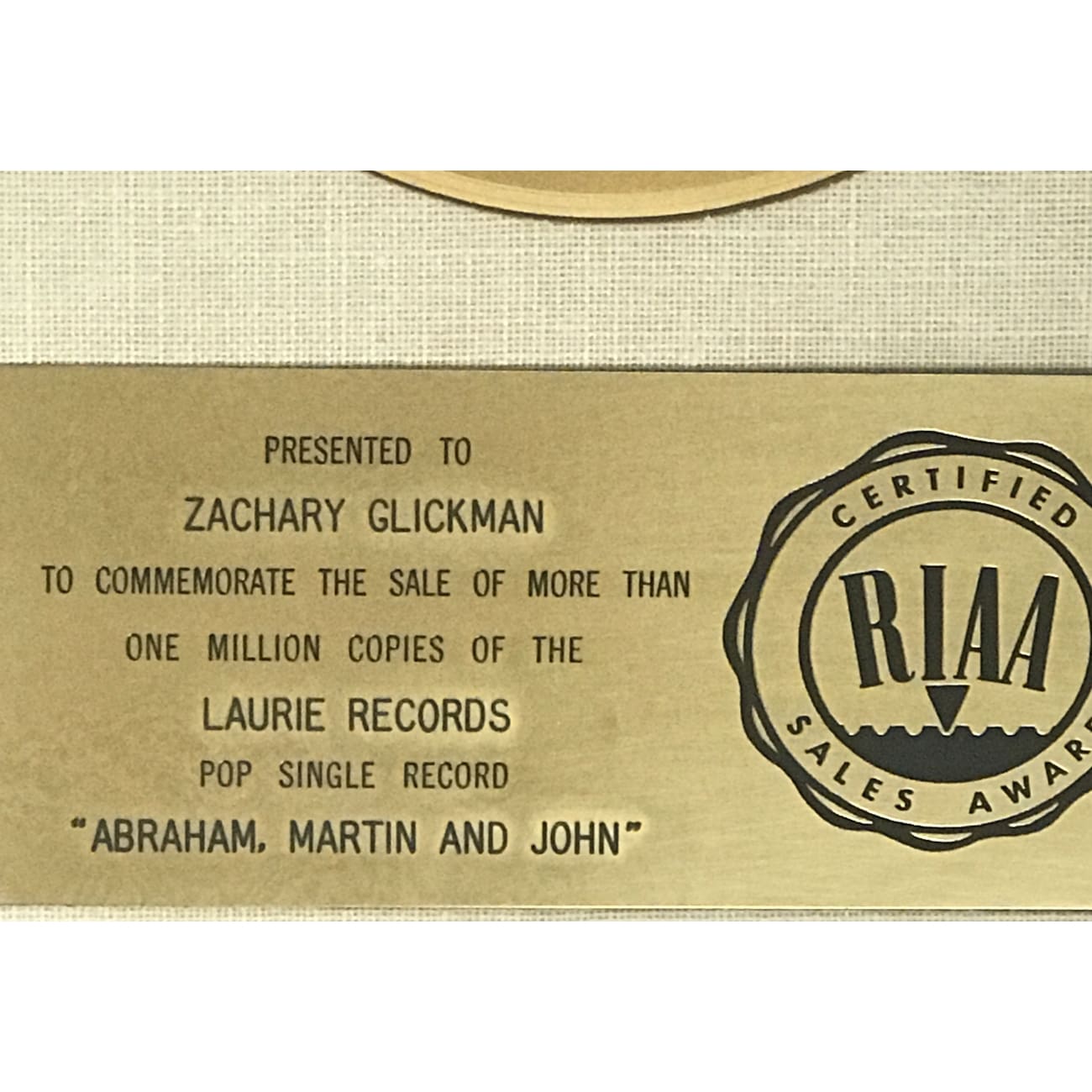 Dion Abraham, Martin & John White Matte RIAA Gold 45 Award - Rare Collectible Music Memorabilia for Display & Investment