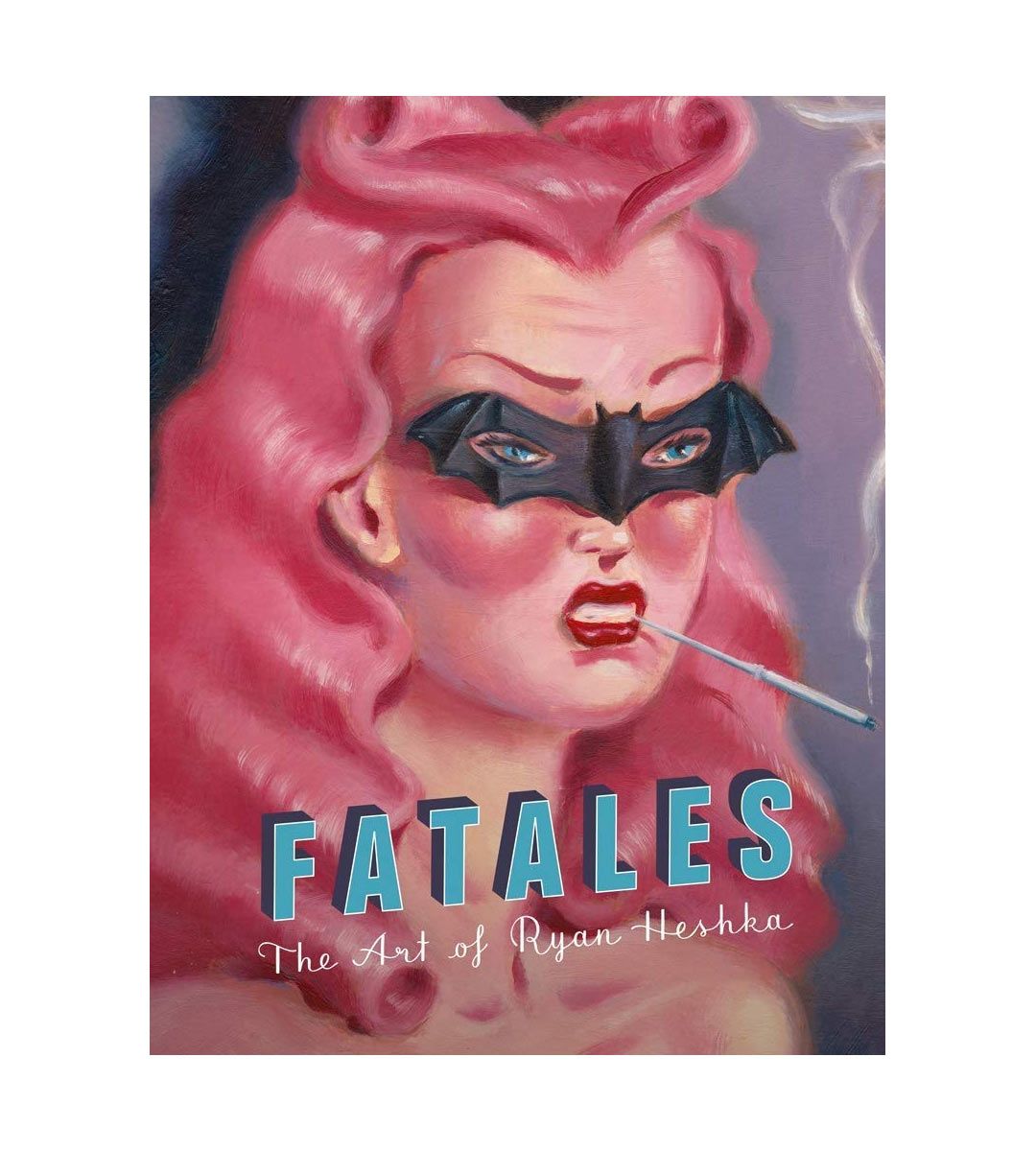 Fatales: The Art of Ryan Heshka - Vintage Pinup Art Book for Collectors, Perfect for Home Decor & Art Lovers