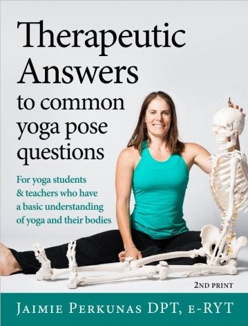 Yoga Pose Solutions: Therapeutic Answers for Common Questions | Improve Flexibility & Relaxation for Home & Studio Practice