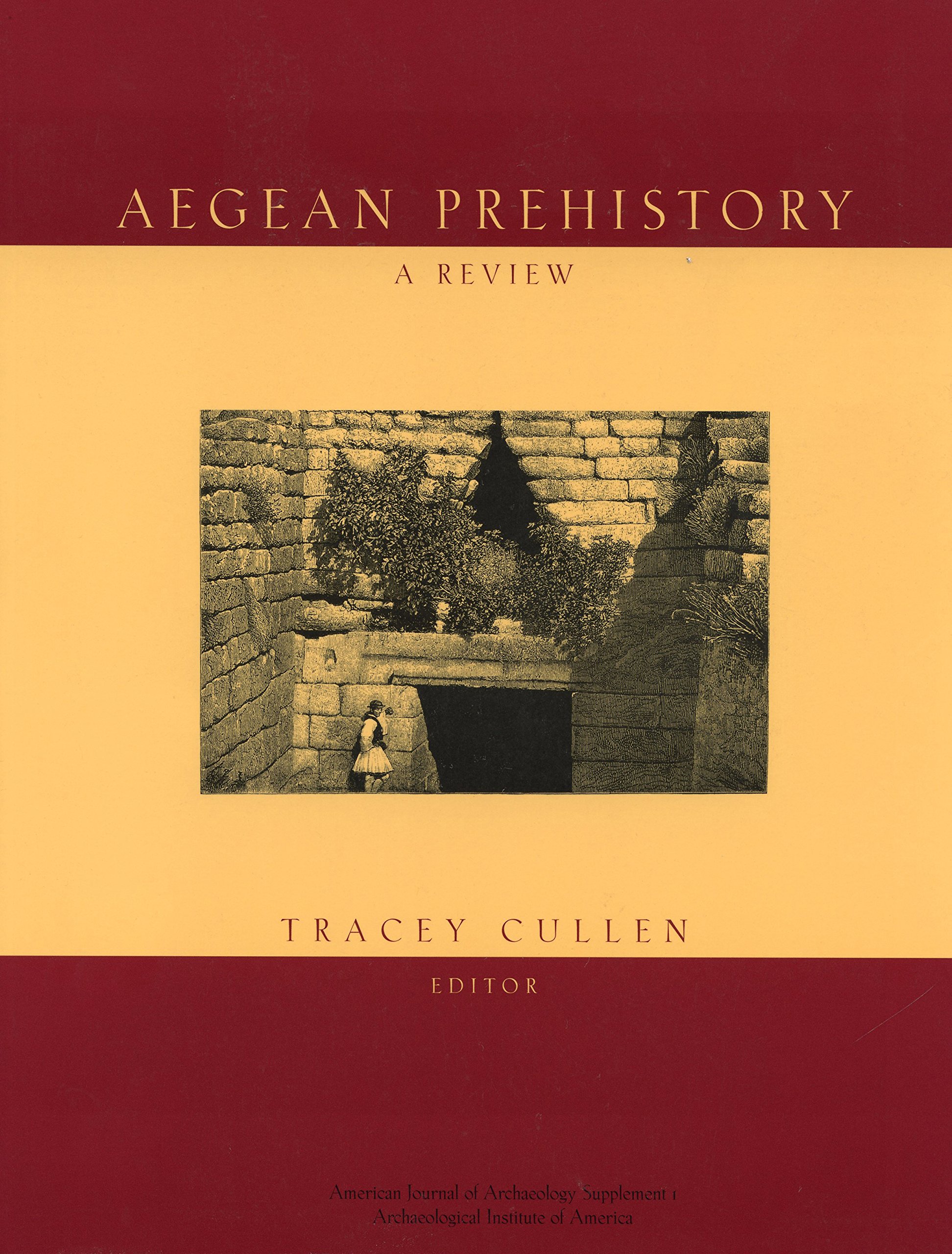 Aegean Prehistory: A Comprehensive Review | American Journal of Archaeology | Perfect for Historians, Archaeologists & Students