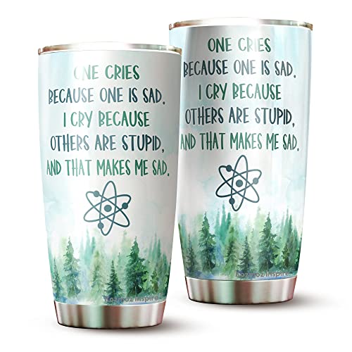 One Cries Tumbler