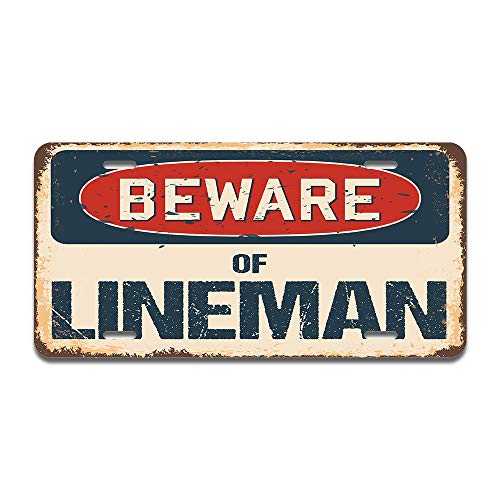 Beware of Lineman