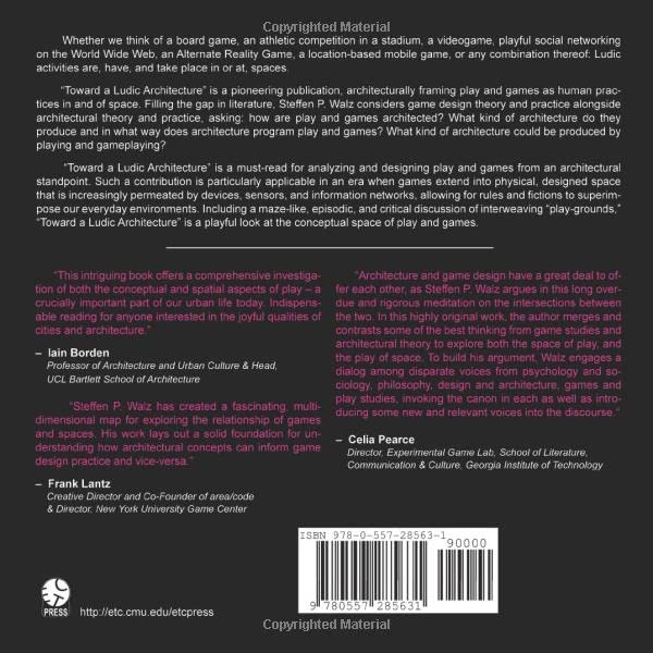 Ludic Architecture: Exploring the Space of Play and Games - Perfect for Game Designers, Architects, and Interactive Space Planners
