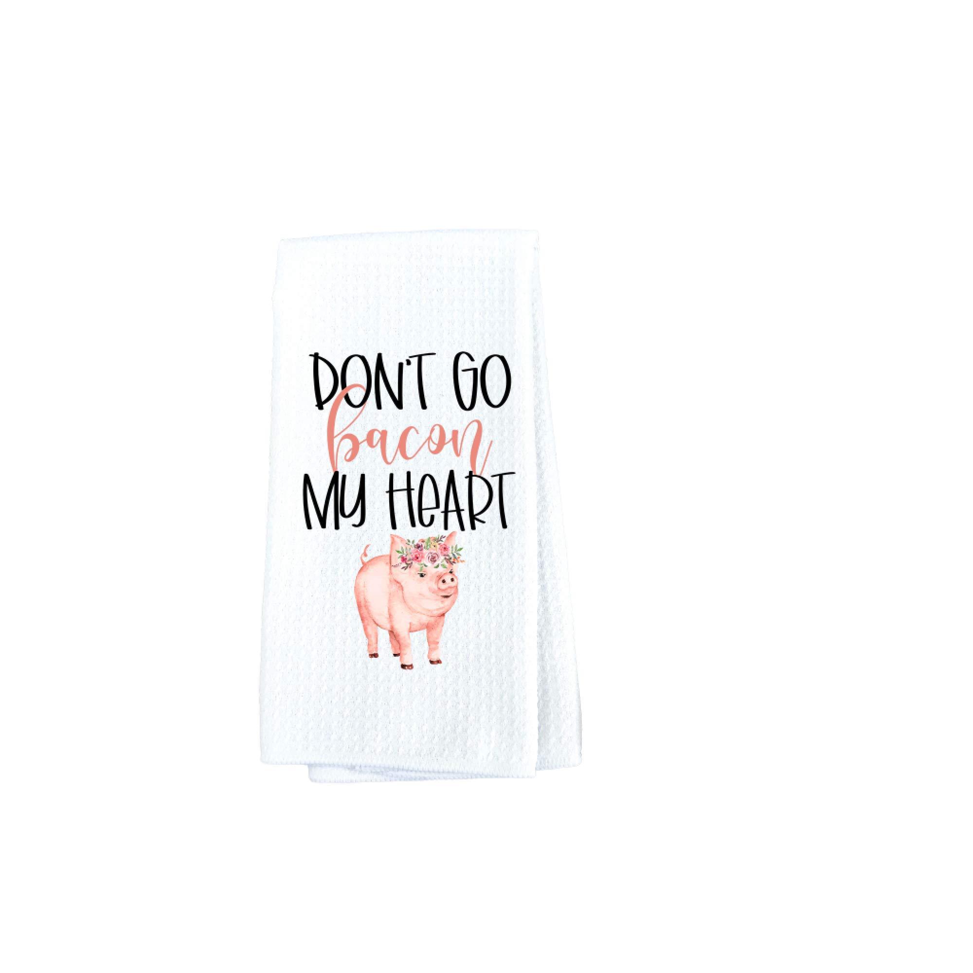 Funny Bacon Kitchen Towel - Don't Go Bacon My Heart Waffle Weave Dish Towel for Cooking, Baking & Kitchen Decor - Perfect Gift for Food Lovers