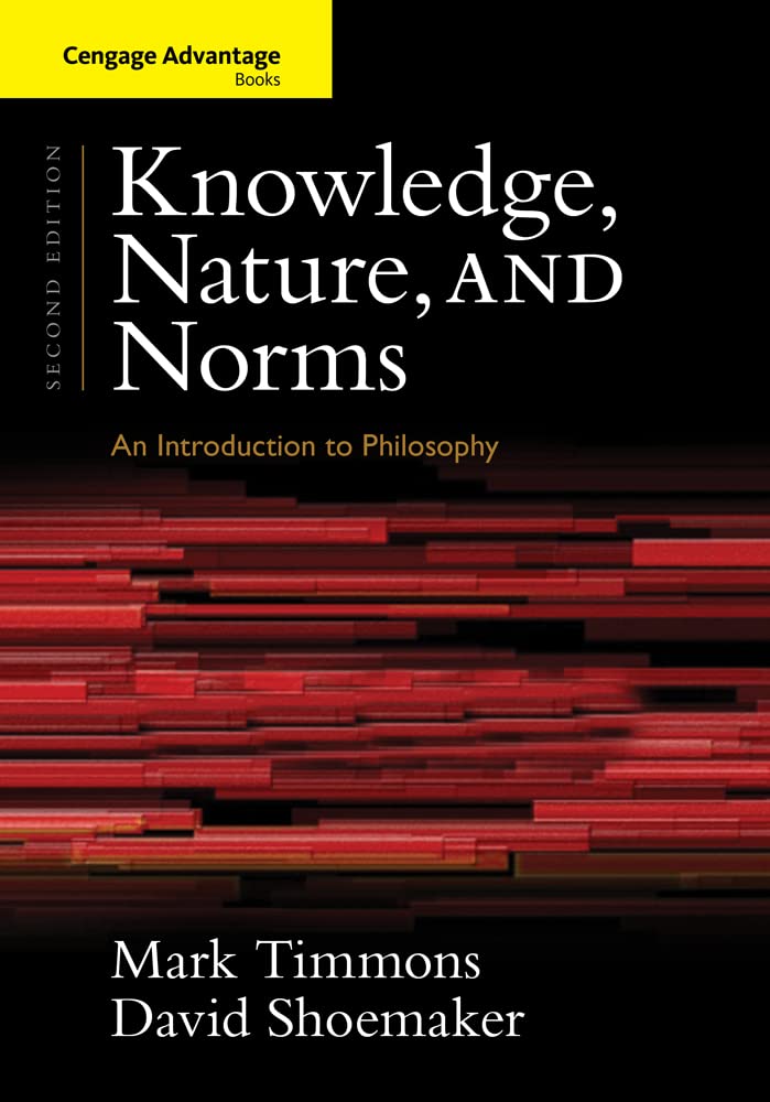 **Cengage Advantage Books: Knowledge, Nature, and Norms – Essential College Textbook for Philosophy & Ethics Courses (Ideal for Students & Educators)**    *场景应用: Perfect for university philosophy classes, self-study, or academic research in ethics and epistemology.*