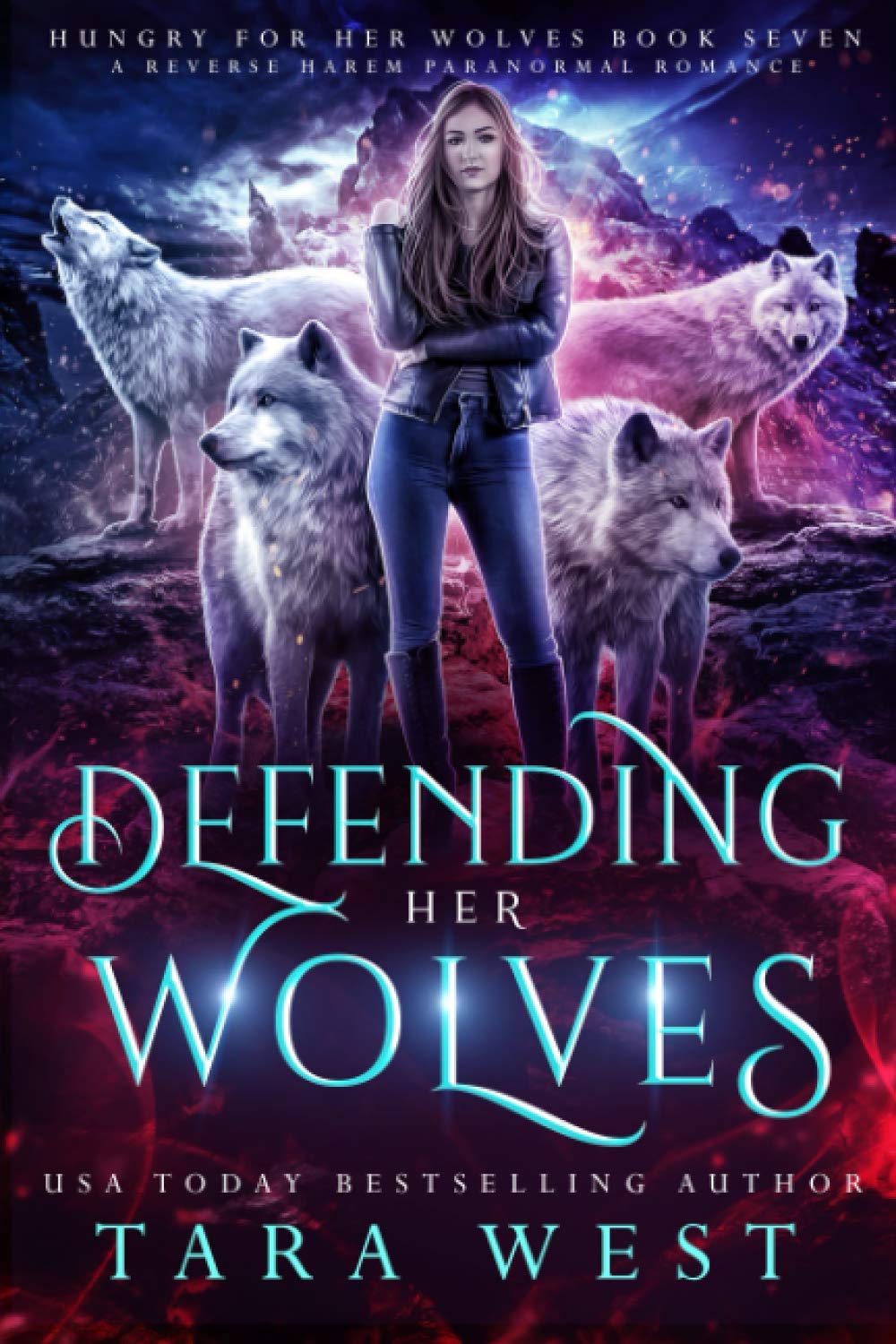 Defending Her Wolves: A Reverse Harem Paranormal Romance (Hungry for Her Wolves) - Perfect for Fantasy Lovers & Paranormal Book Clubs