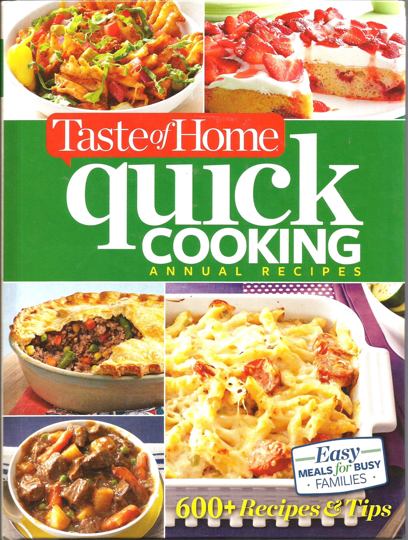 Taste of Home: Quick & Easy Annual Recipes Cookbook - Perfect for Busy Weeknights & Family Dinners