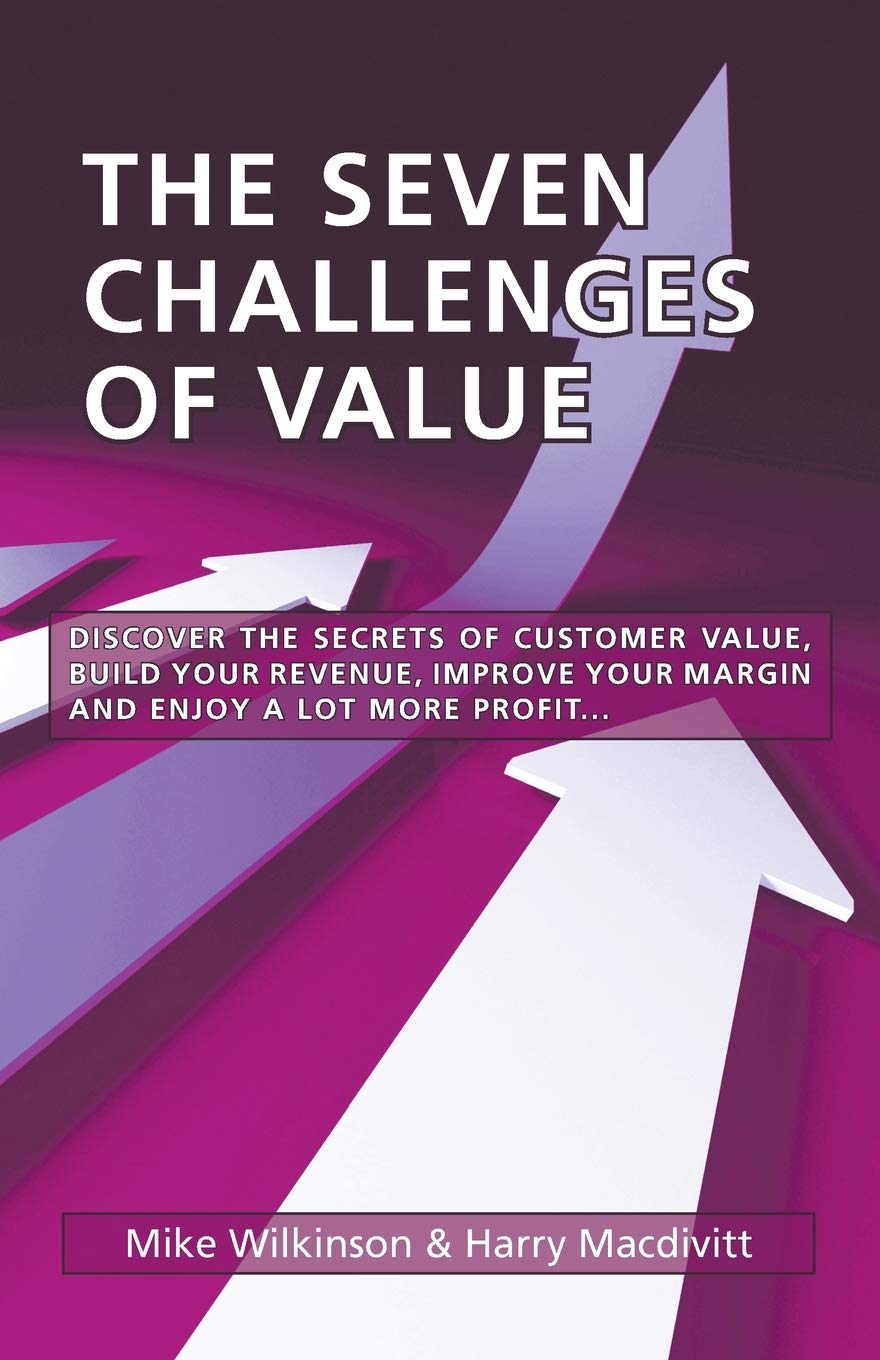 The Seven Challenges of Value: Overcoming Key Business Obstacles for Entrepreneurs | Leadership & Problem-Solving Guide for Startups & Small Businesses