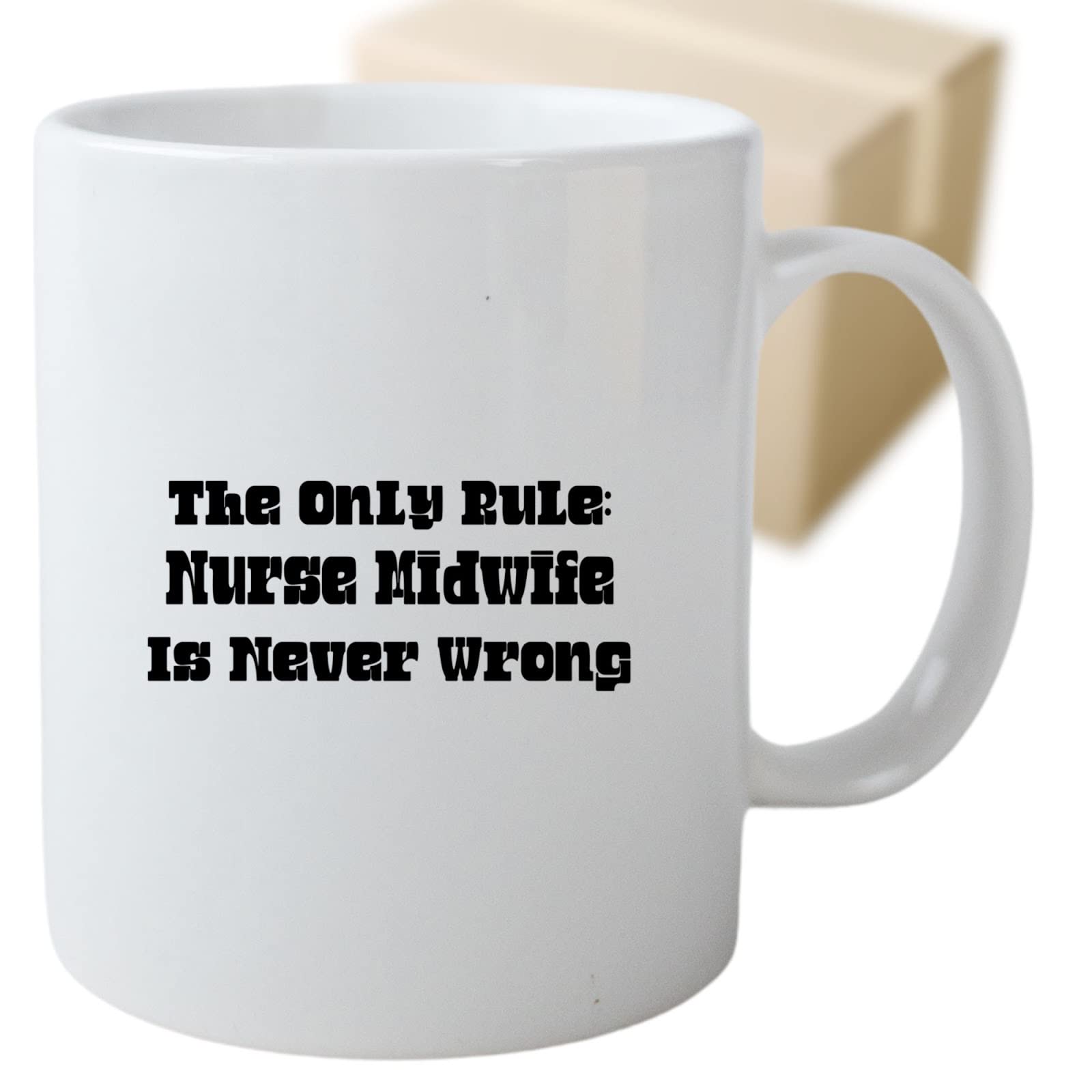 Funny Coffee Mug for Nurses & Midwives - Humorous Gift for Men & Women - Perfect for Office, Home, or Party Gifts - 759675