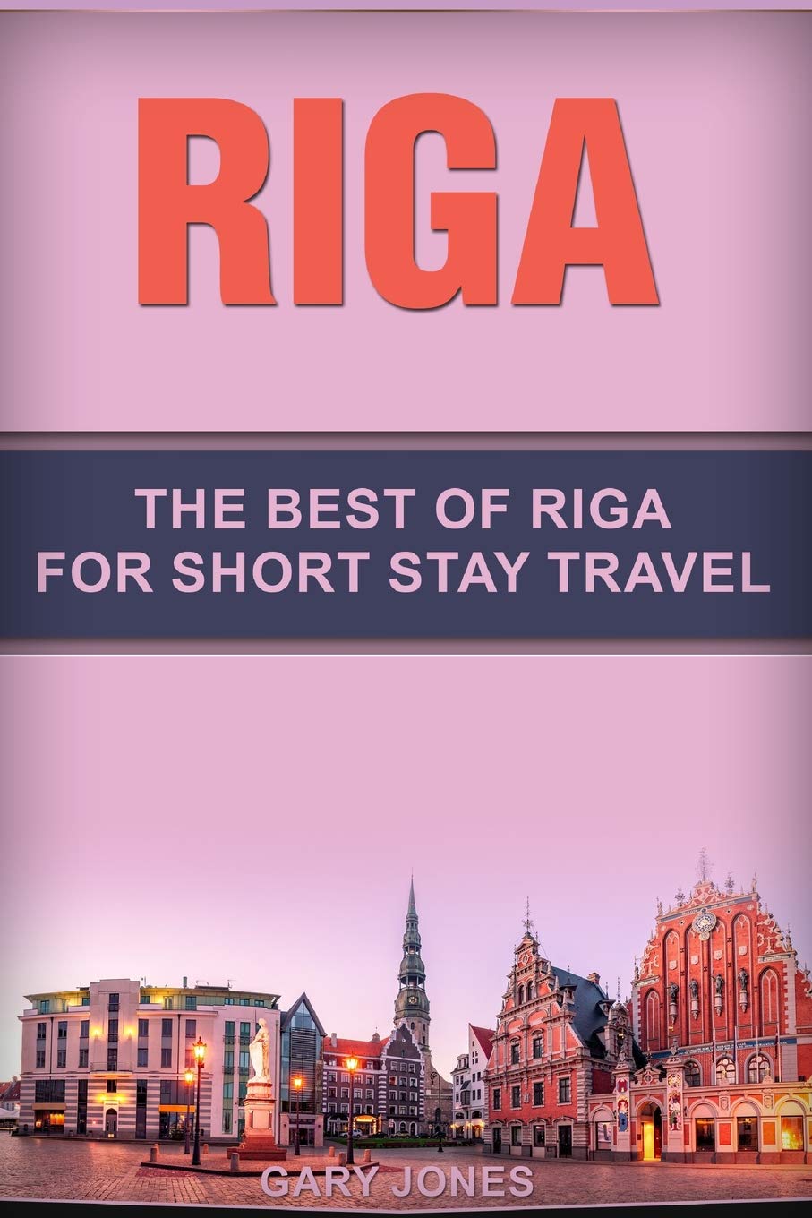 Riga Travel Guide: Best Attractions & Tips for Short Stay Trips | Explore Latvia's Capital for Sightseeing & City Tours