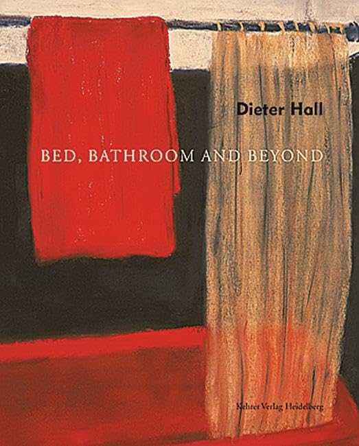 Dieter Hall Bed, Bath & Beyond - Premium German Edition Bedding & Bath Essentials for Cozy Home & Spa Relaxation