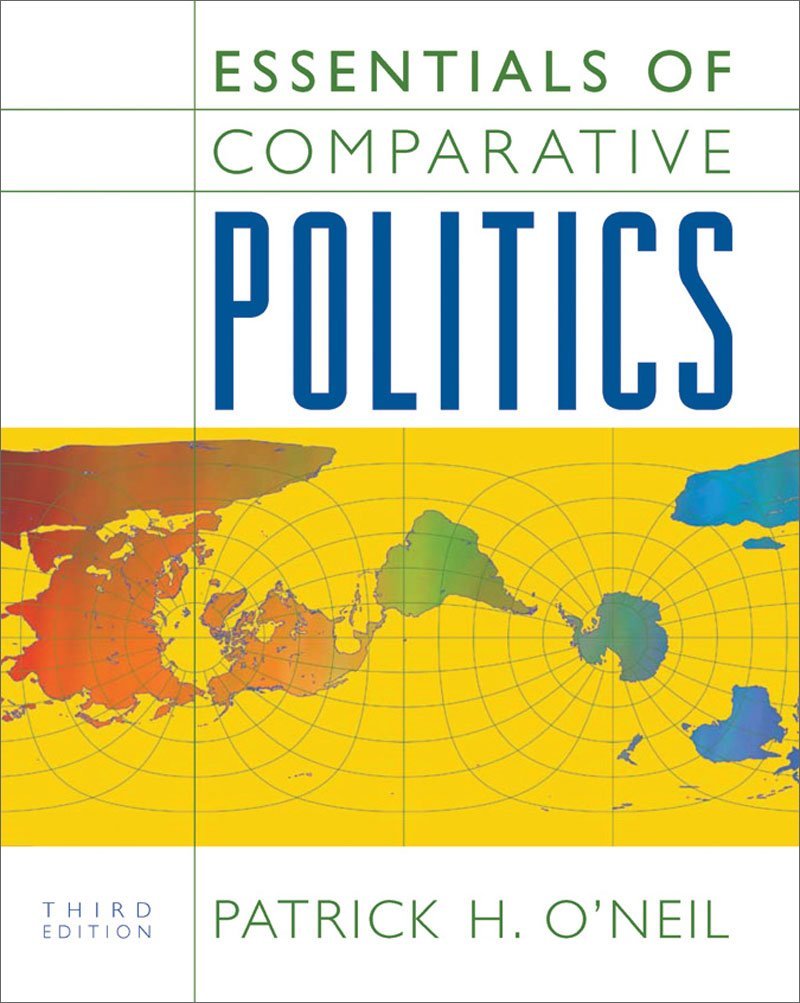 Essentials of Comparative Politics Textbook - Political Science Study Guide for College Students & Researchers - Perfect for Classroom Learning & Academic Research