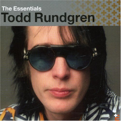Essentials by Todd Rundgren - Best of Album (2002) | Classic Rock Music Collection for Home, Car & Party Playlist