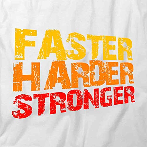 Harder Faster Stronger Graphic T-Shirt - White Printed Cotton Tee for Gym, Workout & Streetwear Fashion