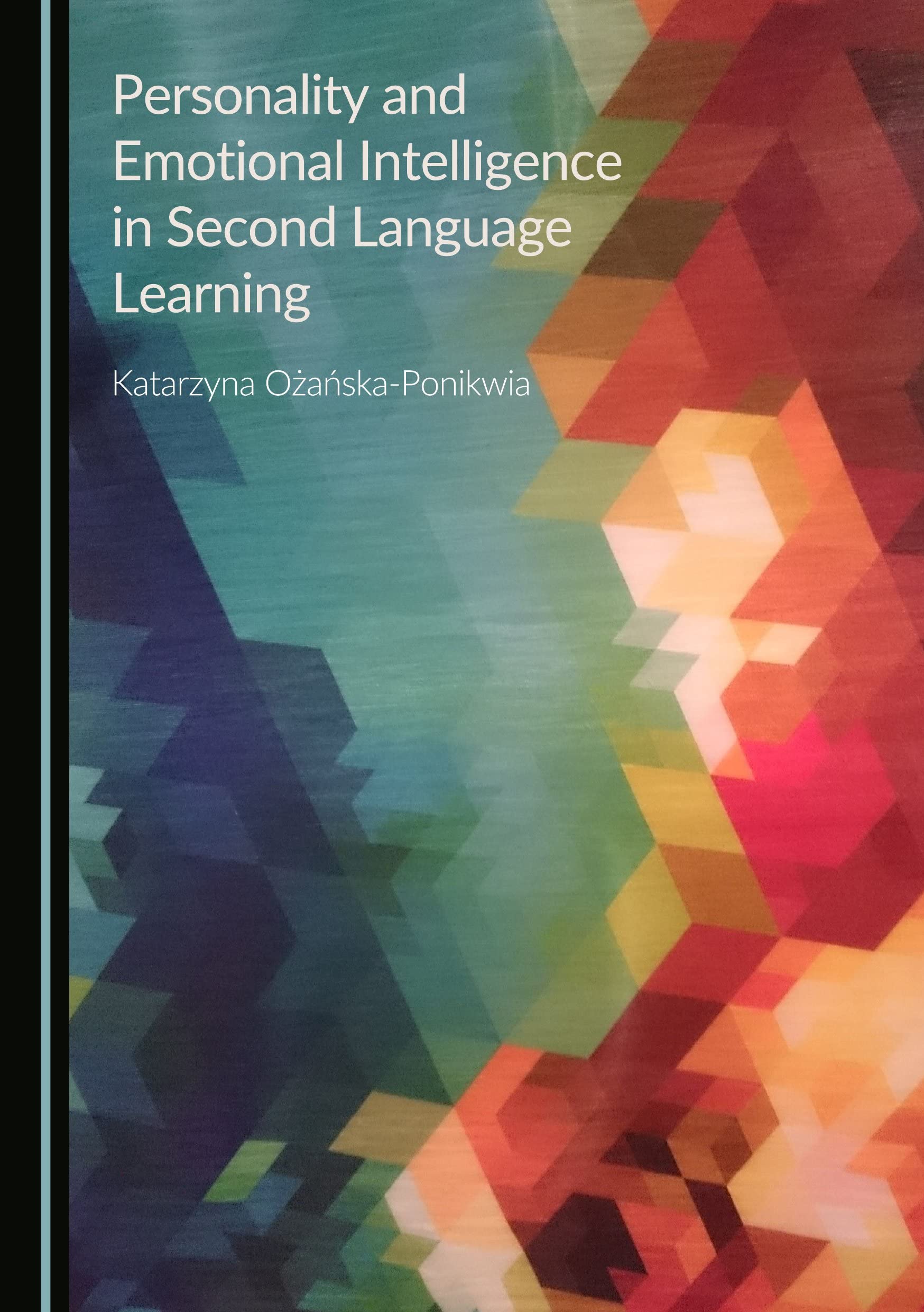 Personality and Emotional Intelligence in Second Language Learning - Boost Language Acquisition Skills for Students & Professionals