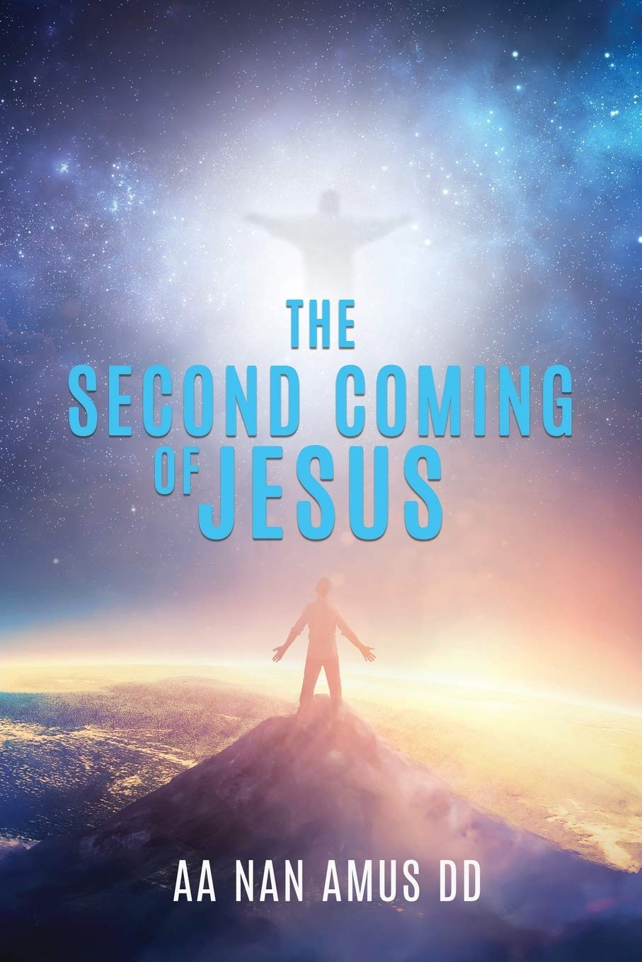 The Second Coming of Jesus Christ - Biblical Prophecy & End Times Study - Faith-Based Books for Christian Believers (Home Bible Study, Church Groups, Spiritual Growth)