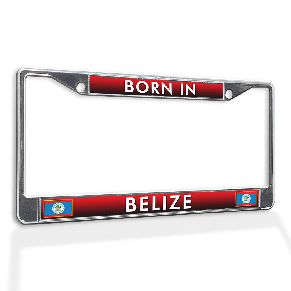 Sturdy Metal Insert License Plate Frame - Born in Belize - Weatherproof & Rust-Resistant Chrome Car Accessory with 2 Solid Holes - Perfect for Cars, Trucks & SUVs in All Weather Conditions