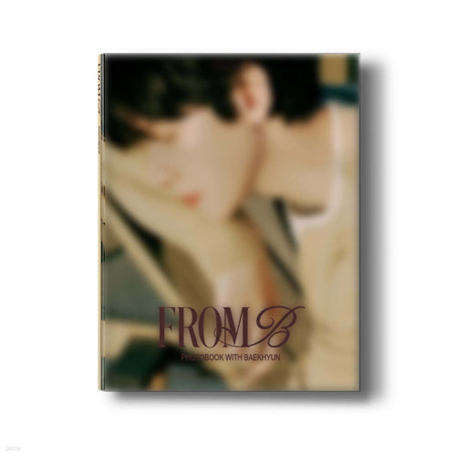 BAEKHYUN [FROM B] PHOTOBOOK A Version - Exclusive K-Pop Photobook with High-Quality Images | Perfect for Fans, Collectors, and K-Pop Memorabilia Enthusiasts