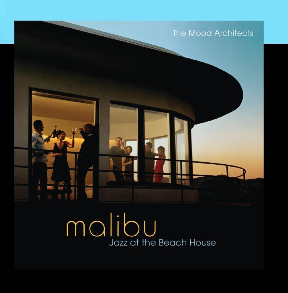 Malibu Jazz at the Beach House - Relaxing Smooth Jazz Music for Beach Parties, Sunset Gatherings & Coastal Living
