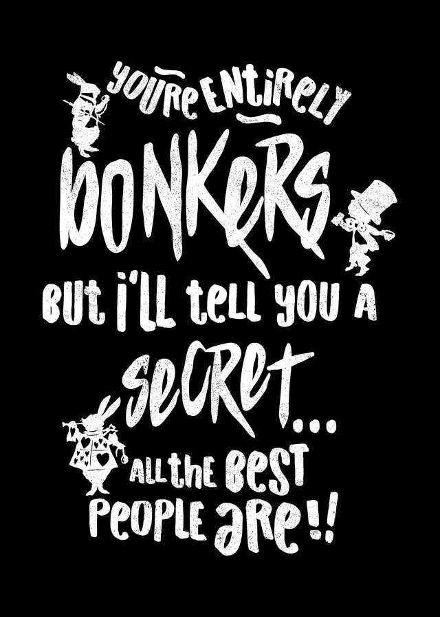 Alice in Wonderland Quote Print - 'You're Entirely Bonkers' Wall Art for Home & Office Decor - Perfect for Living Room, Bedroom, or Gift