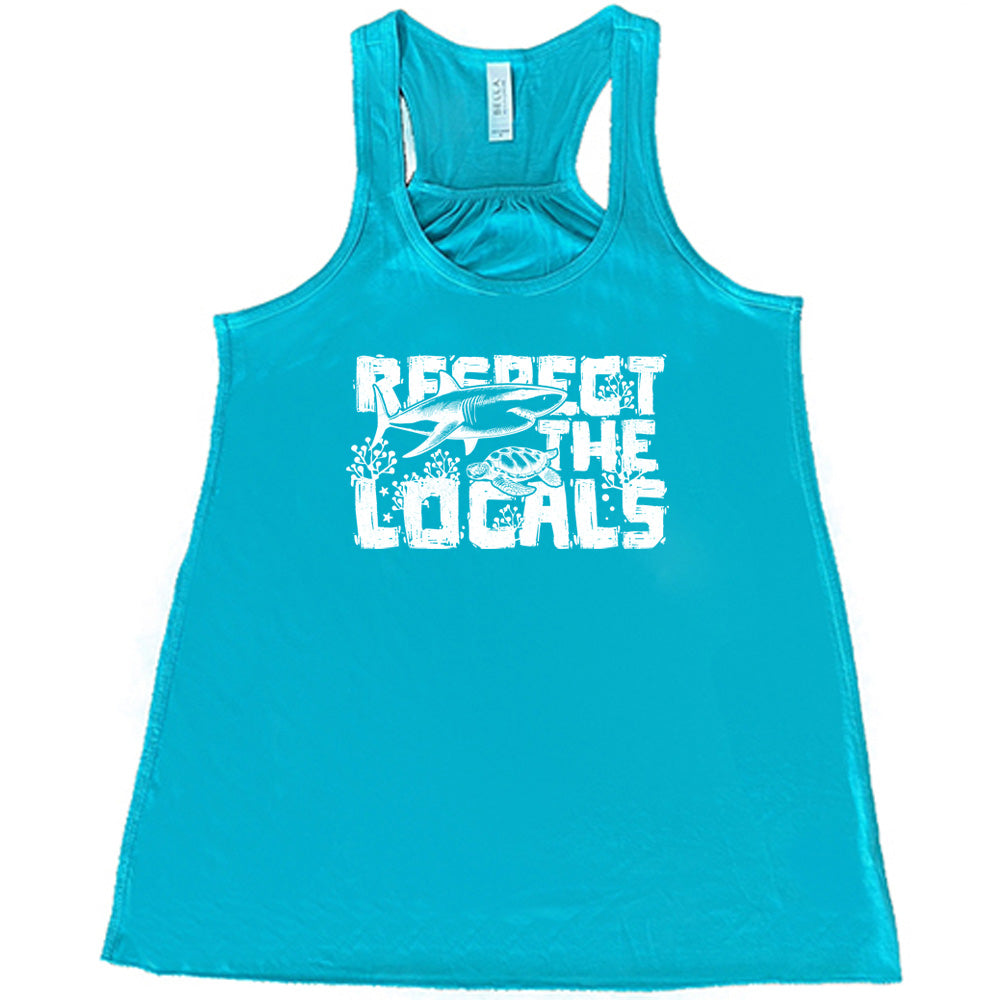 Respect The Locals Graphic T-Shirt - Trendy Streetwear for Travelers & Culture Enthusiasts - Perfect for Vacations, Festivals & Everyday Wear