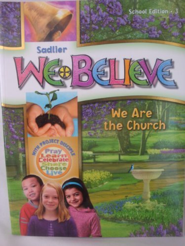 We Believe We Are the Church School Edition 3 - Christian Education Curriculum for Sunday School & Bible Study Classes