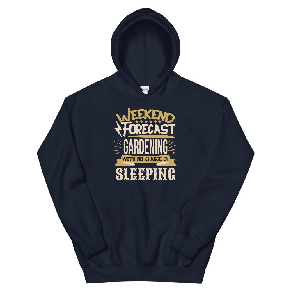 Unisex Gardening Hoodie - Weekend Forecast No Chance of Sleeping - Perfect for Outdoor Activities & Relaxing