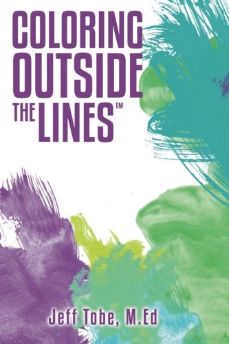Coloring Outside the Lines: 3rd Edition - Creative Coloring Book for Adults & Kids | Stress Relief, Art Therapy & Family Bonding Activity