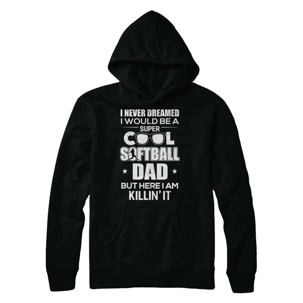 Cool Softball Dad T-Shirt & Hoodie - Perfect Gift for Father's Day - Baseball Game & Casual Wear