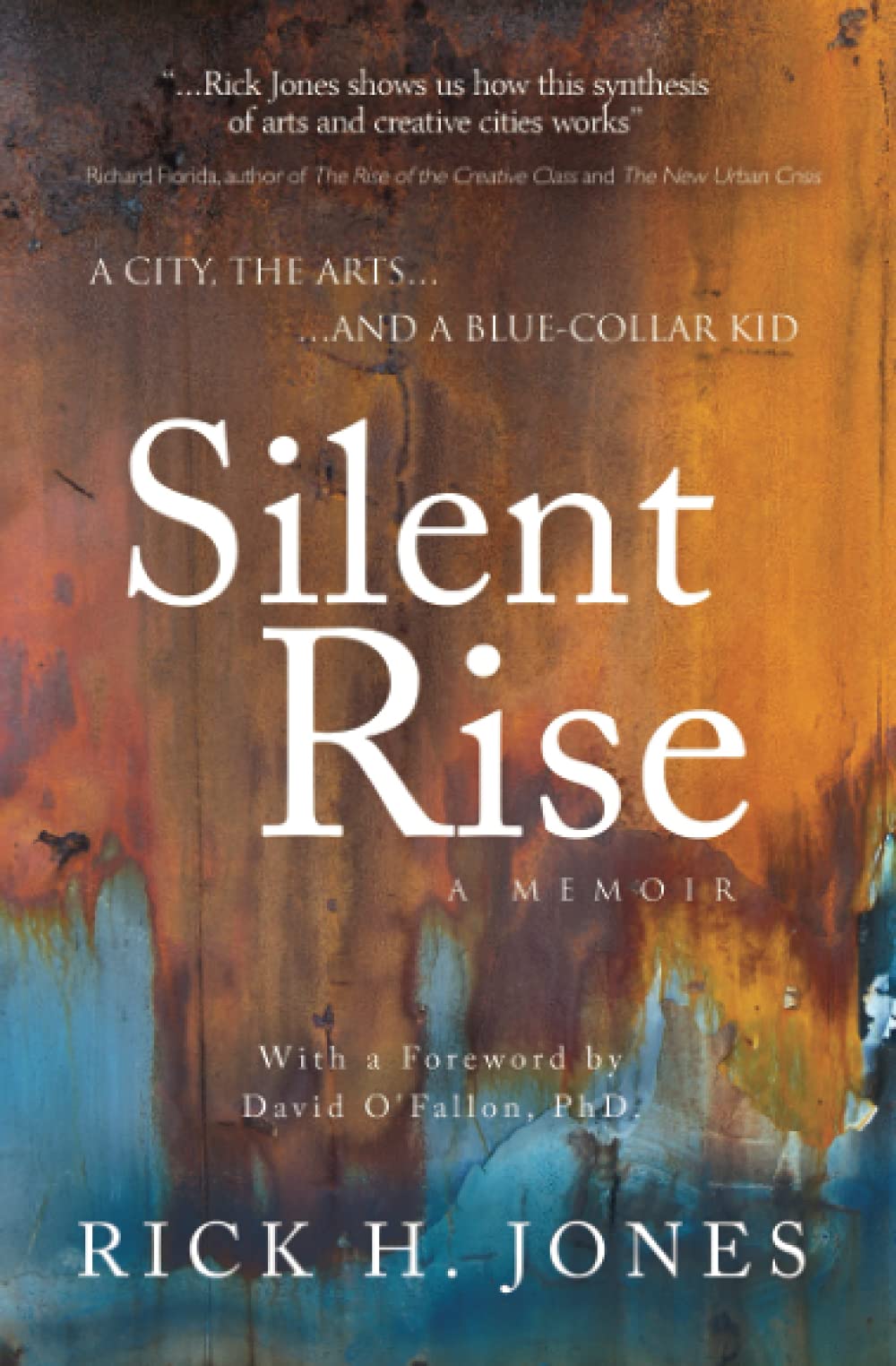 Silent Rise: A City, the Arts, and a Blue-Collar Kid - Inspirational Urban Story for Book Lovers & Aspiring Artists