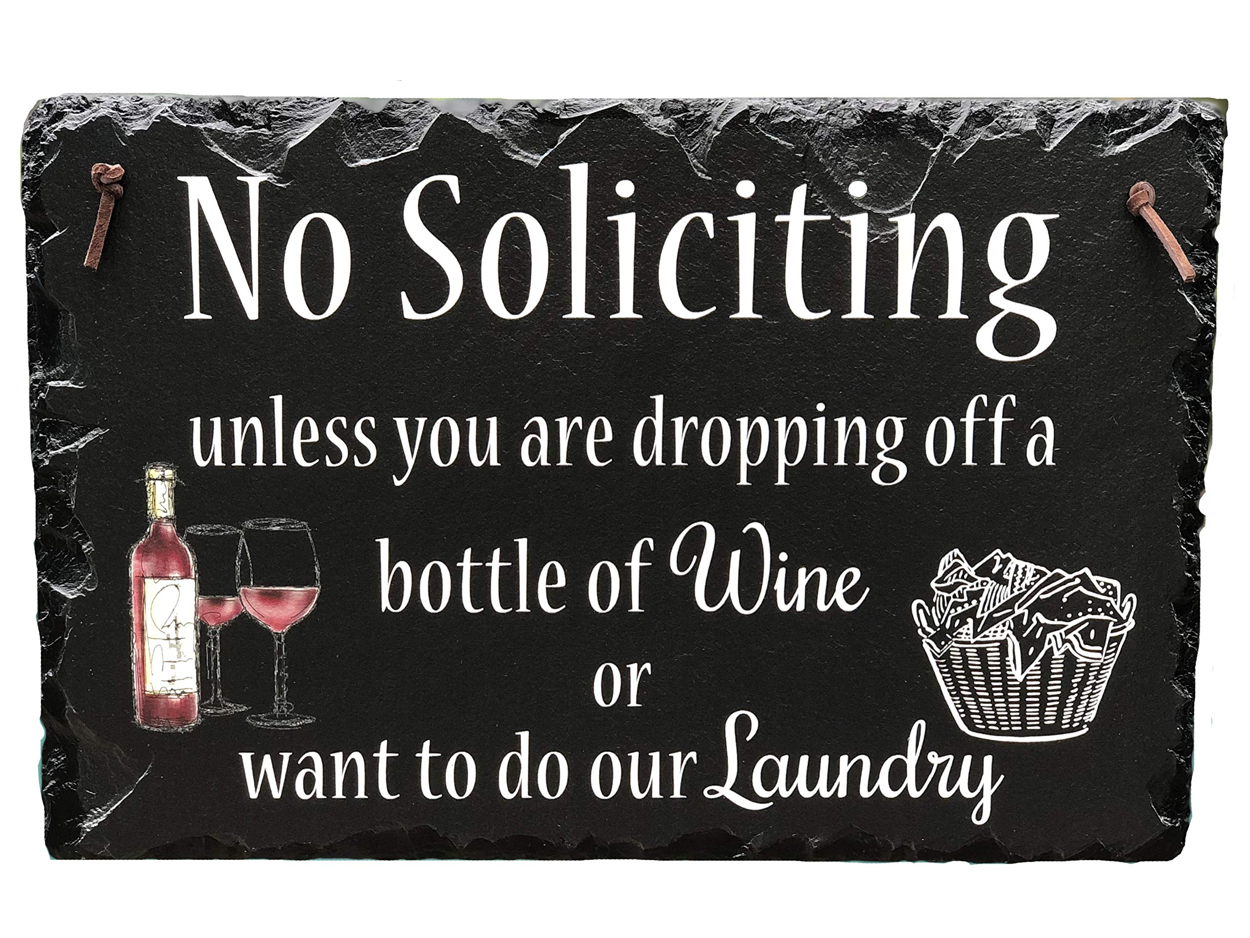 No Soliciting Unless You Bring Wine