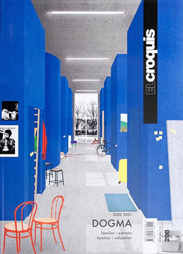 El Croquis 208: Dogma (2002-2021) Architecture Book - Familiar & Unfamiliar Designs for Modern Homes & Offices | Perfect for Architects, Designers & Art Collectors