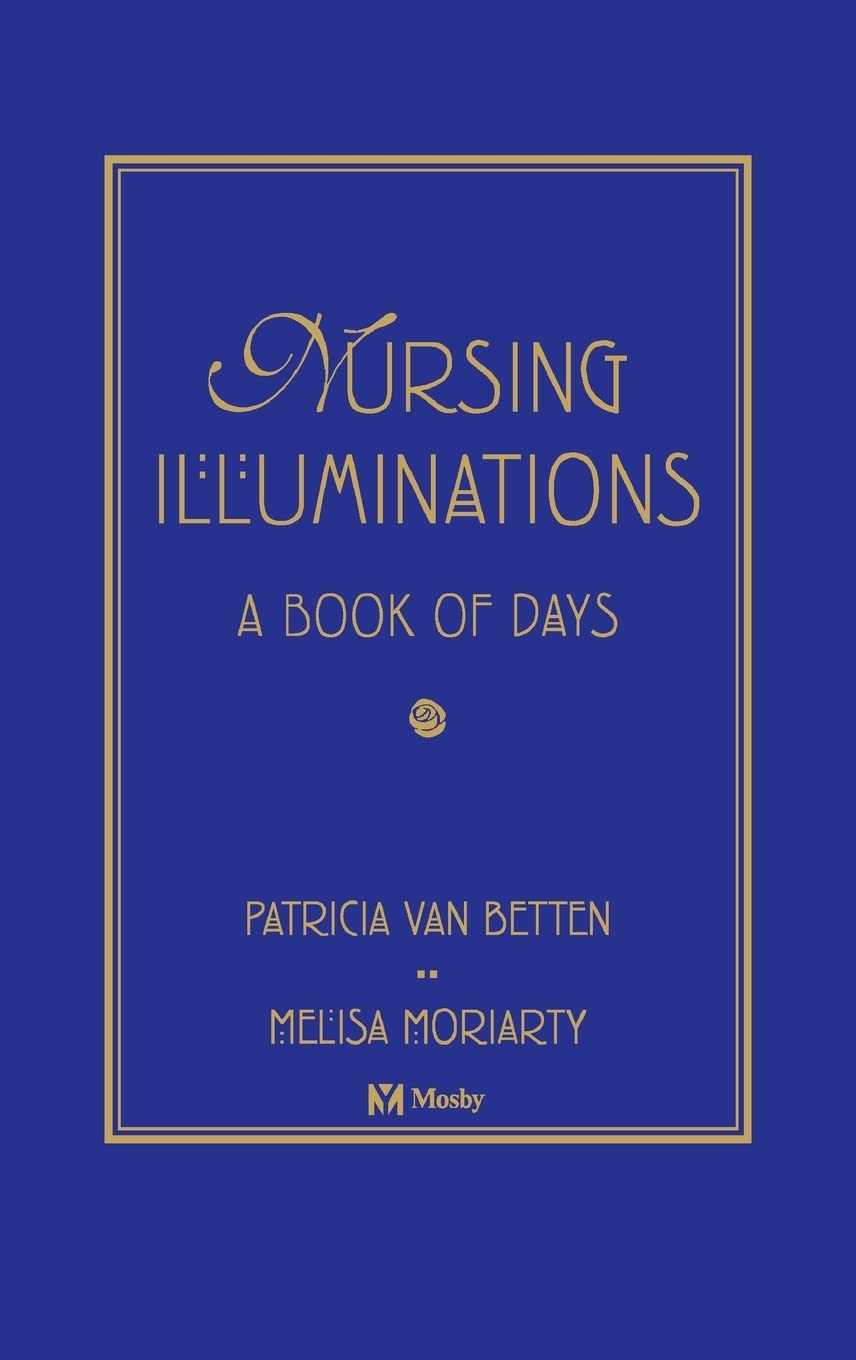 Nursing Illuminations: A Book of Days - Inspirational Daily Readings for Nurses | Perfect for Self-Care, Gifts & Hospital Work