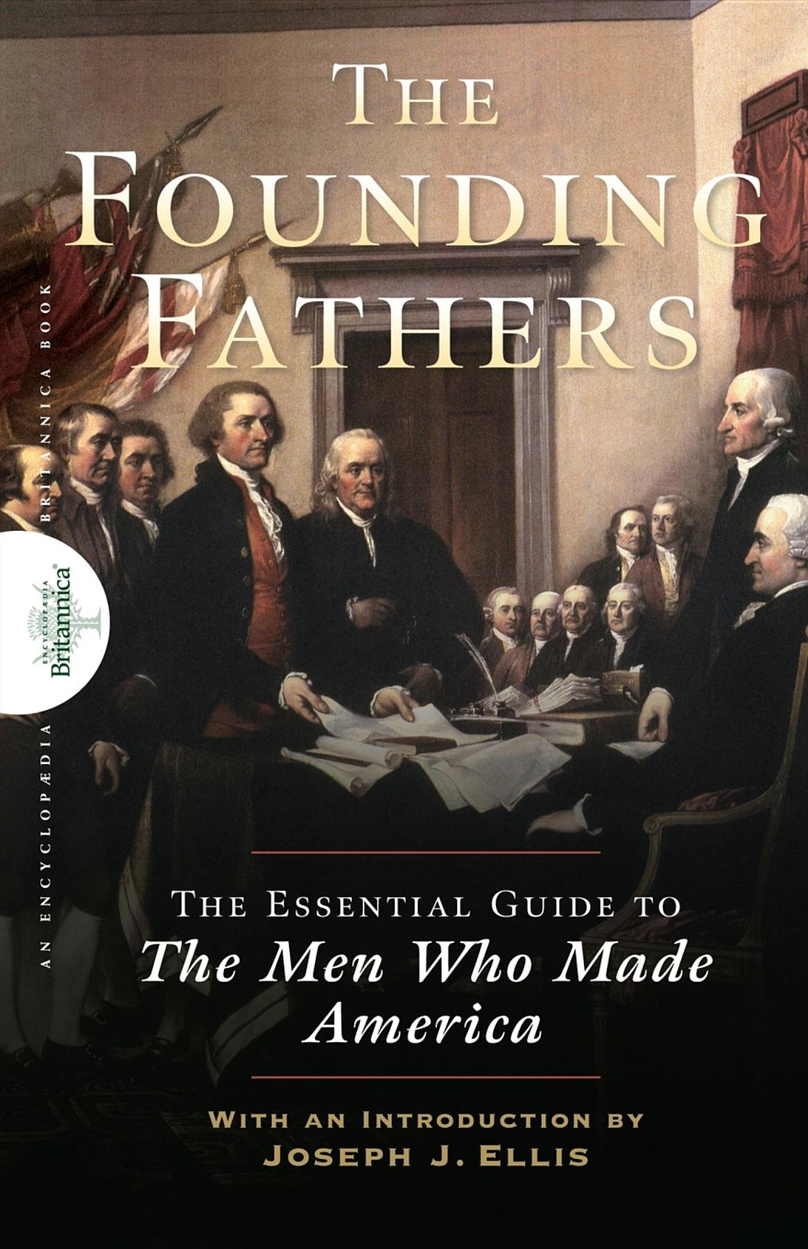 Founding Fathers of America: Essential Guide to the Men Who Shaped US History | Perfect for History Buffs, Students & Patriotic Gifts