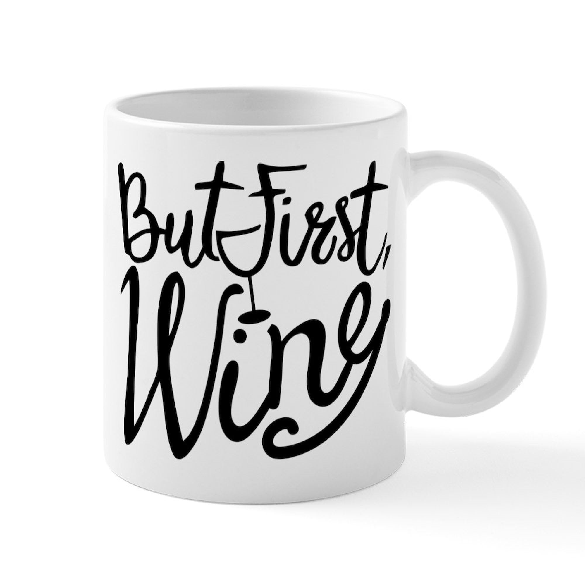 But First Wine