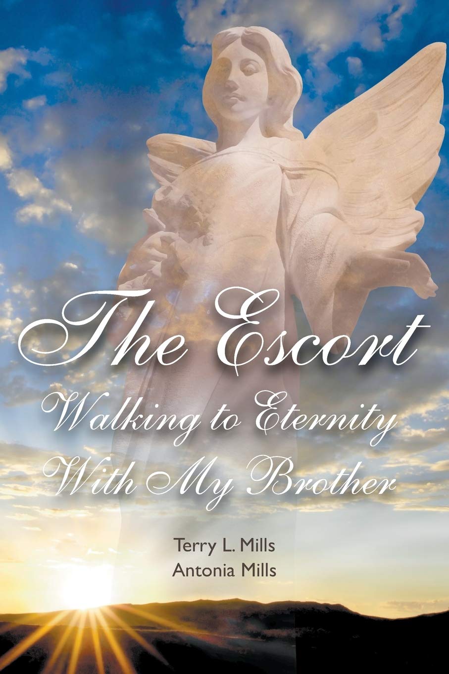 The Escort: A Heartwarming Story of Walking to Eternity With My Brother - Perfect for Family Bonding, Sibling Relationships & Inspirational Reading