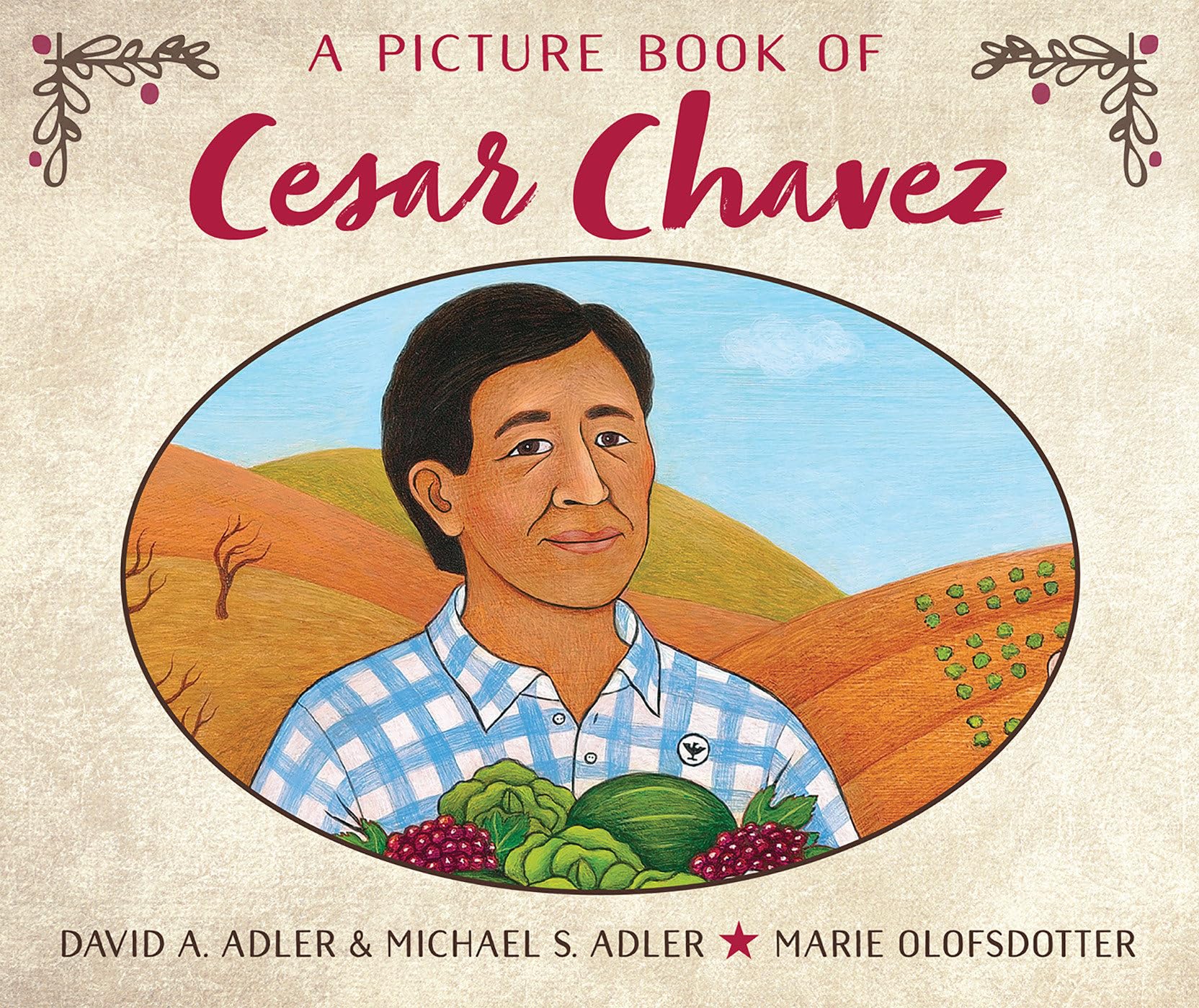 A Picture Book of Cesar Chavez: Inspiring Biography for Kids | Educational Children's Book About Civil Rights Leaders | Perfect for Classroom Learning & Hispanic Heritage Month