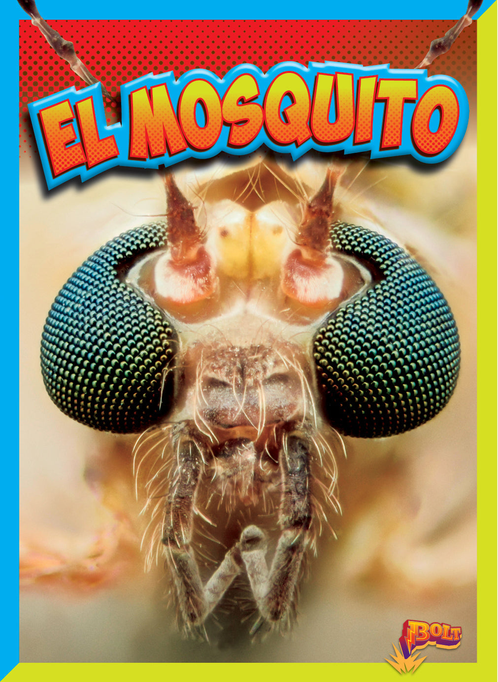 El Mosquito 9781623108342 - Spanish Children's Book for Learning & Fun - Perfect for Bedtime Stories & Classroom Reading